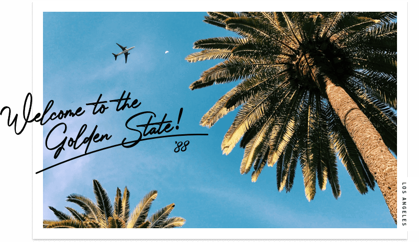 Welcome California